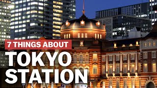 7 Things to know about Tokyo Station  japanguidecom [upl. by Baynebridge246]