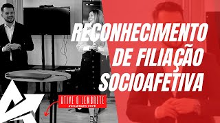 DIREITO DE FAMÍLIA Reconhecimento de filiação socioafetiva [upl. by Filbert797]