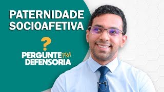 Paternidade socioafetiva O que é Como fazer o reconhecimento [upl. by Jeanelle243]